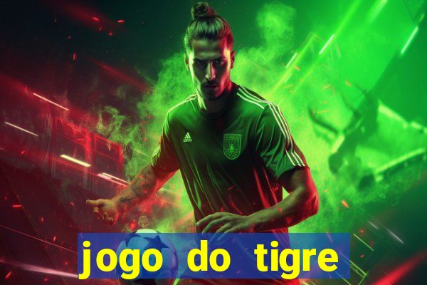 jogo do tigre rodada gratis